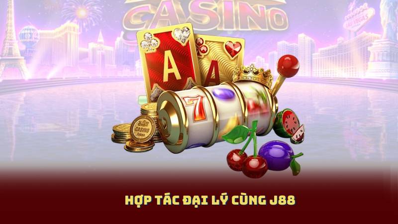 Hợp Tác Đại Lý J88 – Kiếm Lời Cao, Hoa Hồng Hấp Dẫn
